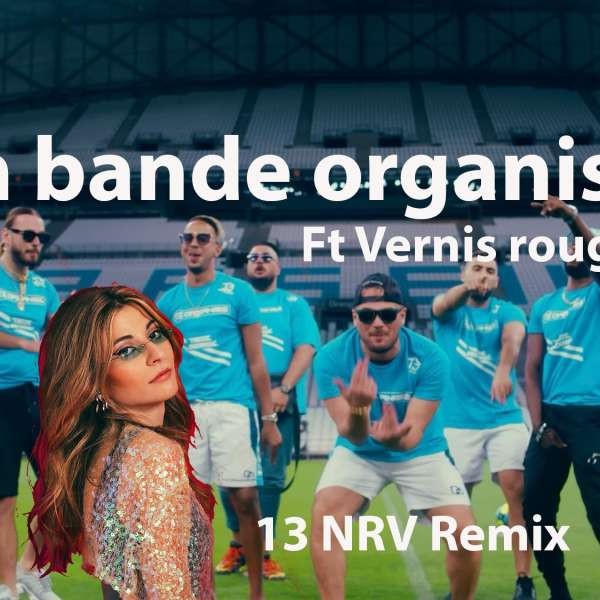 Vernis rouge vs Bande organisée (13 cool remix)